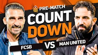 FCSB vs MAN UNITED – Countdown To Kick Off!