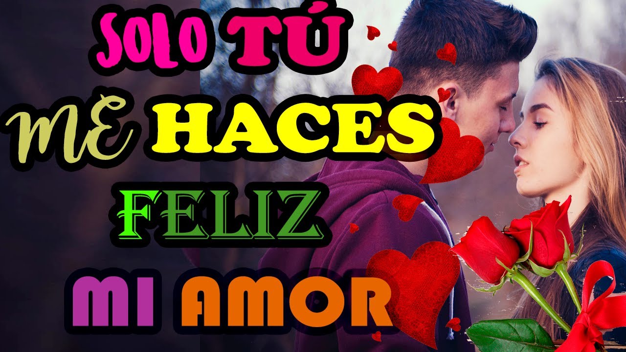 Mensajes de TE AMO ♥ Frases Románticas para Enamorar ♡ ♥Eres el amor de mi  vida te amo frases - YouTube