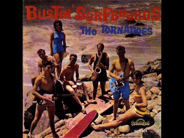 THE TORNADOES - BUSTIN' SURFBOARDS