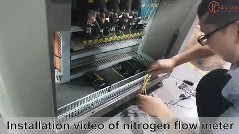 Installation video of nitrogen flow meter