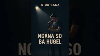 Download Lagu 🎤 Dion Saka - Ngana So Ba Hugel (Lagu Cover Manado Terbaru 2025) MP3 Download Lagu 🎤 Dion Saka - Ngana So Ba Hugel (Lagu Cover Manado Terbaru 2025) MP3