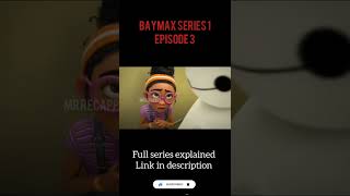 Baymax Animated Series Episode 3 | #shorts #shortsvideo #shortsyoutube