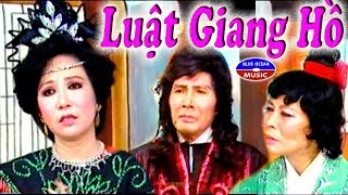 Cai Luong Luat Giang Ho