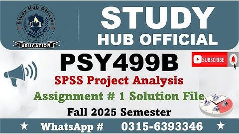 PSY499B Final project Psychology Assignment 1 solution fall 2025 || SPSS analysis #psy499b