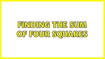 Finding the sum of four squares