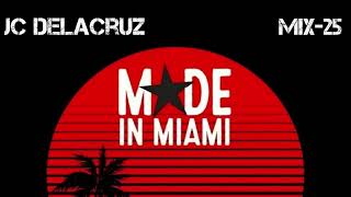 JC Delacruz Live @ MADE in MIAMI DJ Mix Series Episode 25 Update