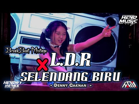 DJ BREAKBEAT MIXTAPE LDR X SELENDANG BIRU FULL BASS TERBARU 2K25