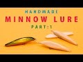 Handmade MINNOW LURE Part1 / バルサ材で自作するハンドメイドミノー 第一章