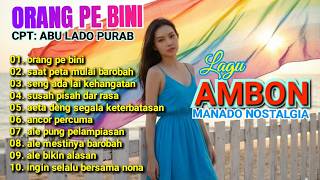 Lagu Ambon Nostalgia Orang Pe Bini Dll  Version