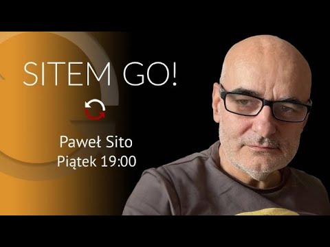 Sitem GO/JĄ - Paweł Sito