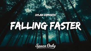 Dylan Espeseth - Falling Faster (Lyrics)