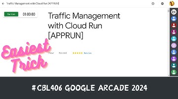 Traffic Management with Cloud Run [APPRUN] [2024] || #CBL406 || [With Step-by-Step Explanation🗣️]