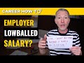 How to Negotiate a Lowball Salary Offer