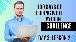 DAY 3: Lesson 2: Nested if statements and elif statements