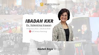 IBADAH KKR 1 - EV. VALENTINA IRAWAN - 14 AGUSTUS 2022