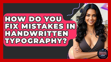 How Do You Fix Mistakes In Handwritten Typography? - Graphic Design Nerd