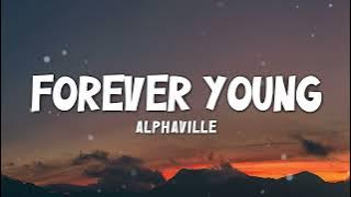 Alphaville - Forever Young (Lyrics)