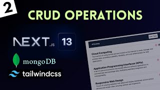 Mastering CRUD Operations Using Next.js 13 & MongoDB (Part 2)