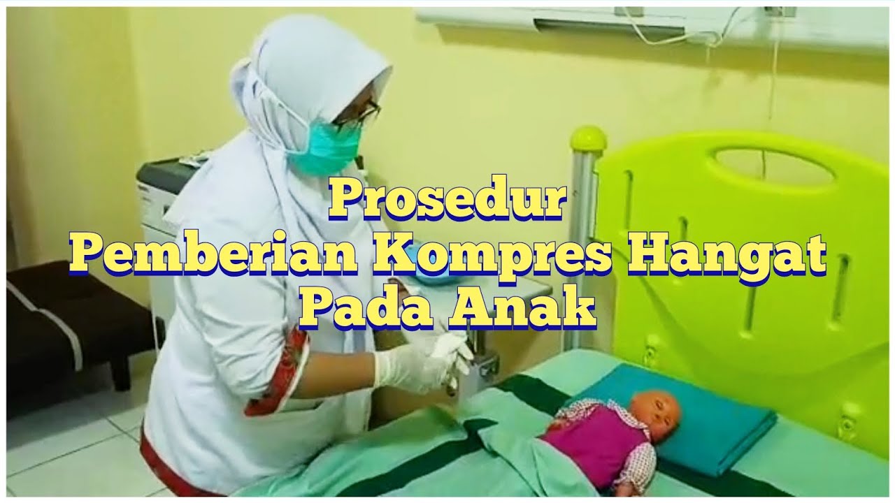 Prosedur Pemberian Kompres Hangat pada Anak