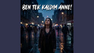Ben Tek Kaldım Anne - ALLVORA Müzik