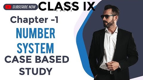 Class 9th Maths Chapter 1: Number System CASE BASED STUDY Explained! #maths