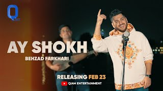 Behzad  Farkhari - Ay Shokh ( بهزاد - ای شوخ ) - [ Official Video 2024 ]
