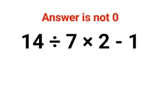 14 7 2 - 1 The Answer Is Not 0. Many Got It Wrong Ukraine Math Test