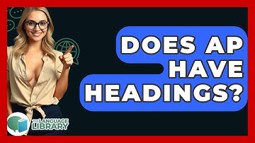 Does AP Have Headings? - The Language Library