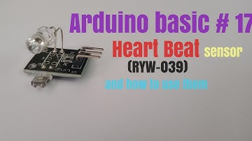 Arduino basic # 17 : How to use heartbeat sensor (RYW-039)