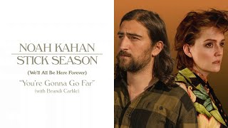 Noah Kahan, Brandi Carlile - You’re Gonna Go Far (Official Lyric Video) Resimi