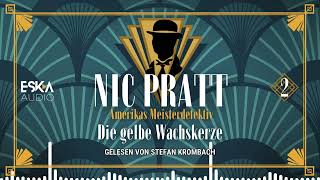 Nic Pratt (02) – Die gelbe Wachskerze (Komplettes Hörbuch)