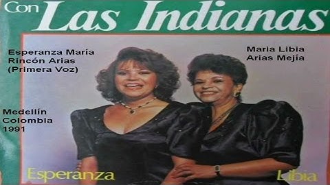 Las Indianas - Digamonos Adios