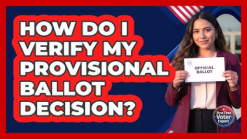 How Do I Verify My Provisional Ballot Decision?