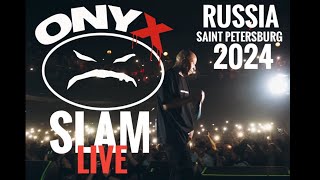 : ONYX - SLAM LIVE SAINT PETERSBURG,RUSSIA| AVRORA | 27.01.2024 | 4K