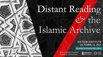Distant Reading and the Islamic Archive - Session 1