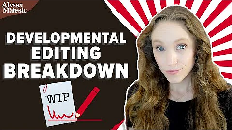Everything You Need to Know About Developmental Editing