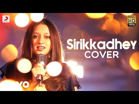 Remo - Sirikkadhey Tamil Cover Video | Nikitha Vaitheeswaran | Anirudh