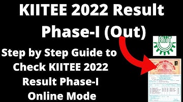 KIITEE 2022 Result Phase-I (Out) - How to Check Officially KIITEE 2022 Result Phase-I Online Mode