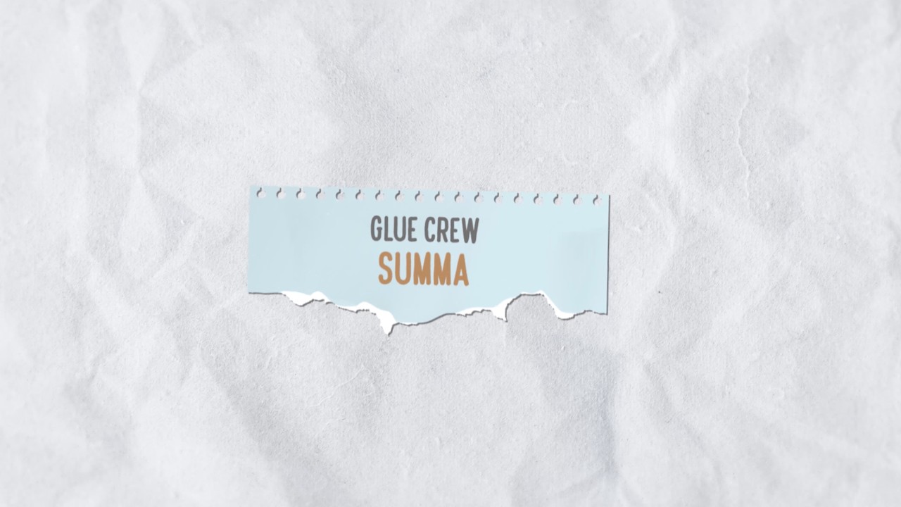 Watch GLUE CREW - SUMMA on YouTube Watch GLUE CREW - SUMMA on YouTube