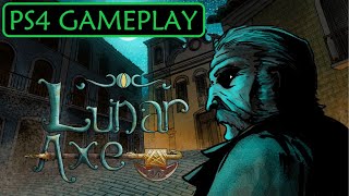 LUNAR AXE - PS4 GAMEPLAY