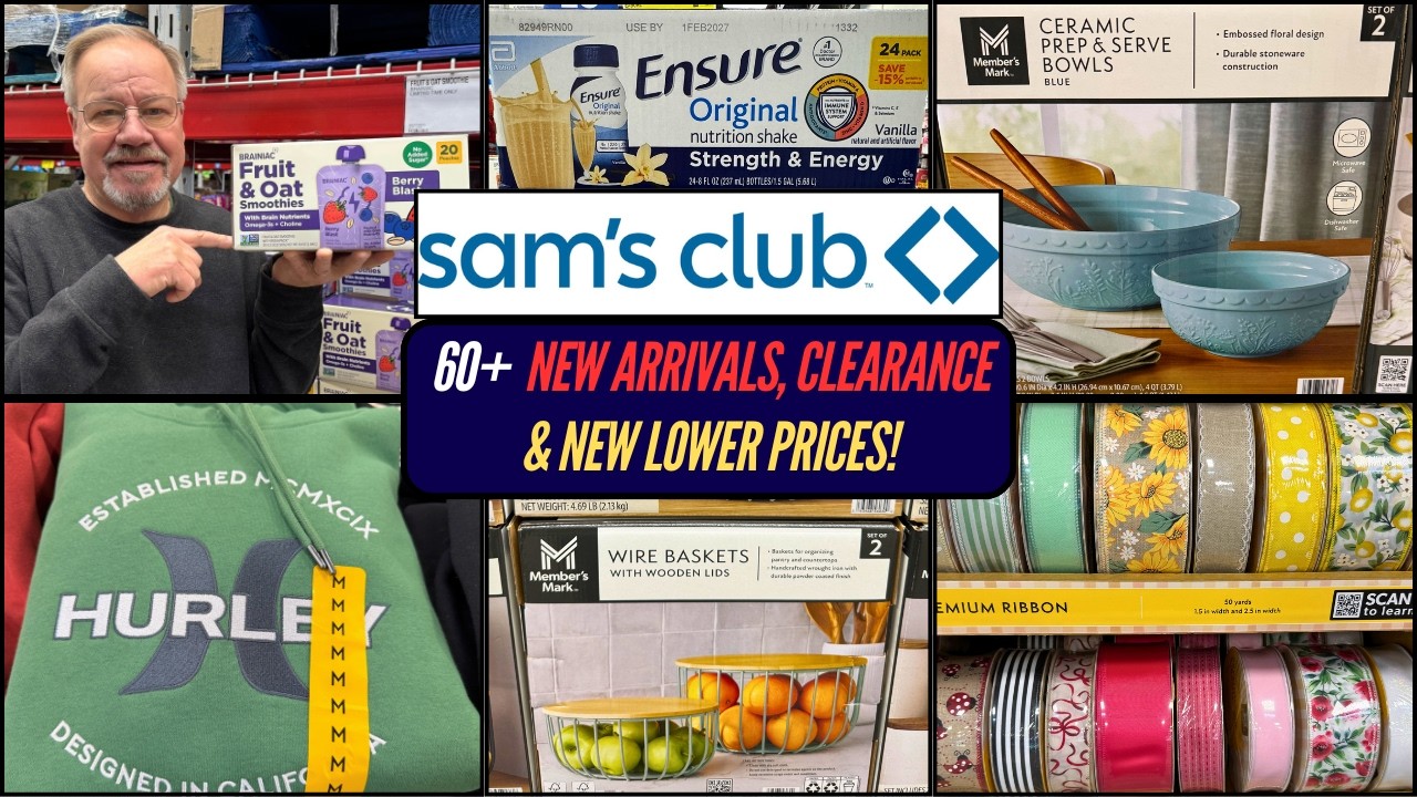 SAM'S CLUB ~ WHAT'S NEW AT SAM'S CLUB! 60+ NEW ARRIVALS, CLEARANCE, NEW LOWER PRICES & MORE!