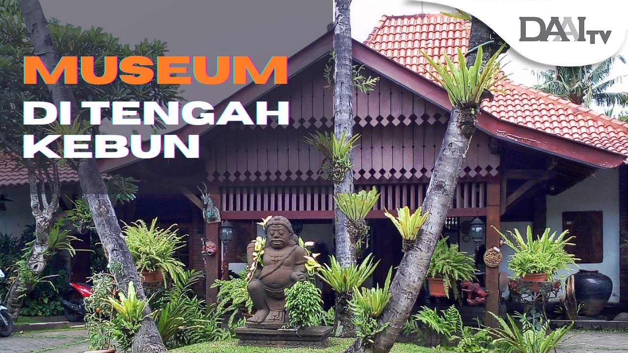 BARANG LANGKA PUNYA CERITA | MUSEUM DI TENGAH KEBUN