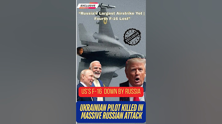American F-16 Shot Down By Russian Attack also Ukraine Loses F-16 Pilot in Deadliest Russian Attack