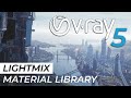 Vray 5 beta 3ds max - new features explained - Finally LIGHTMIX and MATERIAL LIBRARY are here