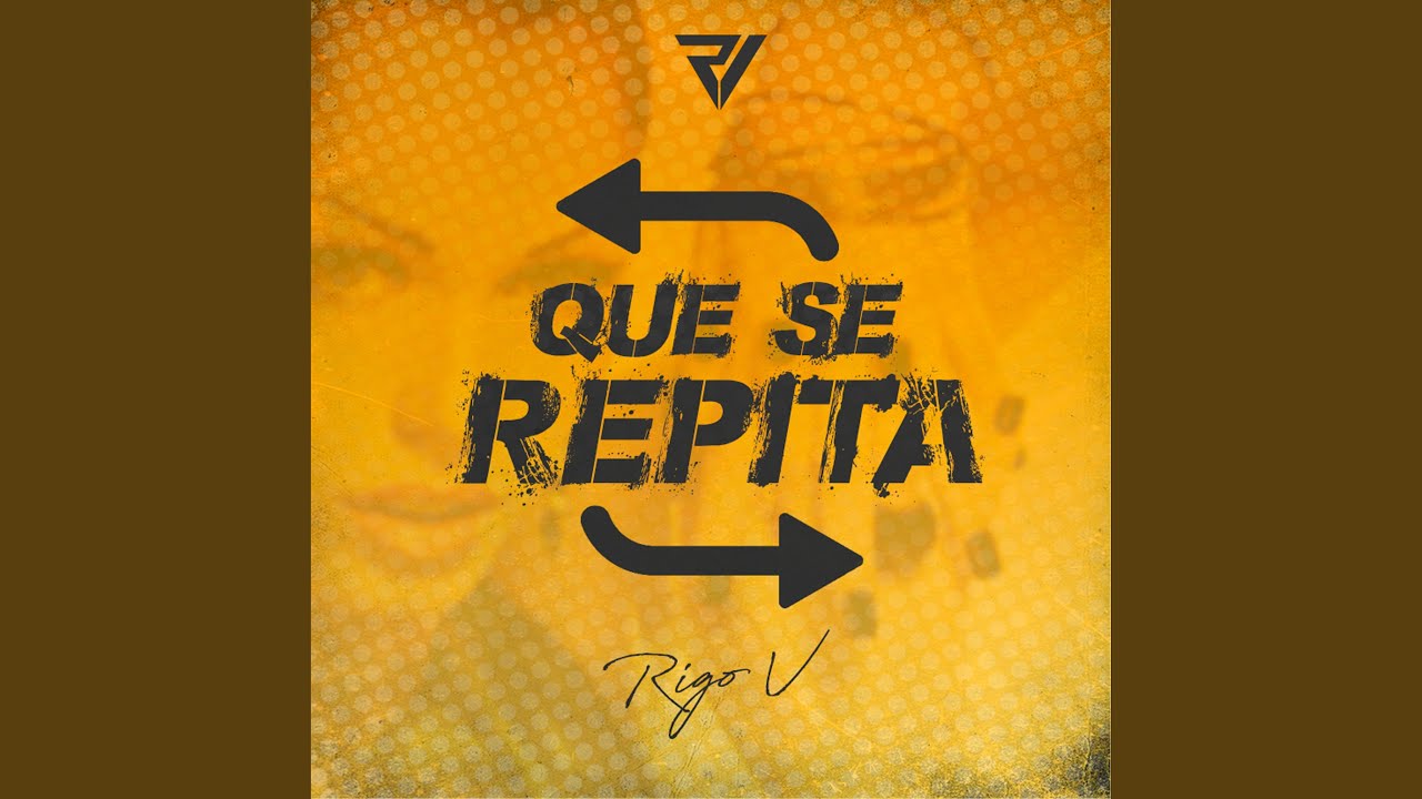 Que Se Repita - YouTube