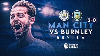 BRILLIANT BERNARDO | Man City 2-0 Burnley