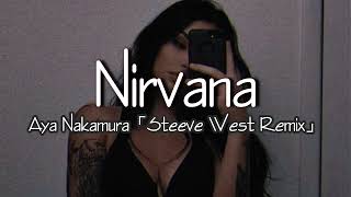 Nirvana ~ Aya Nakamura「Steeve West Remix」/ Tiktok ver Resimi