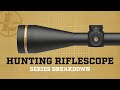 Leupold hunting riflescope series breakdown