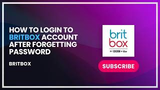 How to Login to BritBox Account After Forgetting Password
