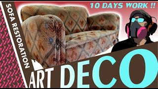 10 Days of hot hard work to restore this Art Deco Sofa